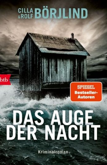 Der neue Kriminalroman von Cilla & Rolf  Börjlind: Das Auge der Nacht