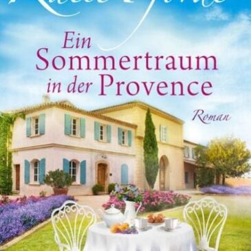 Der neue Roman von Katie Fforde: Ein Sommertraum in der Provence