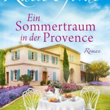 Der neue Roman von Katie Fforde: Ein Sommertraum in der Provence