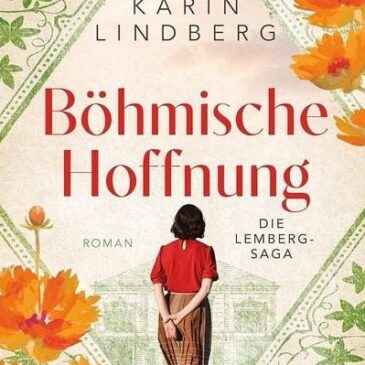 Der neue Roman von Karin Lindberg: Böhmische Hoffnung