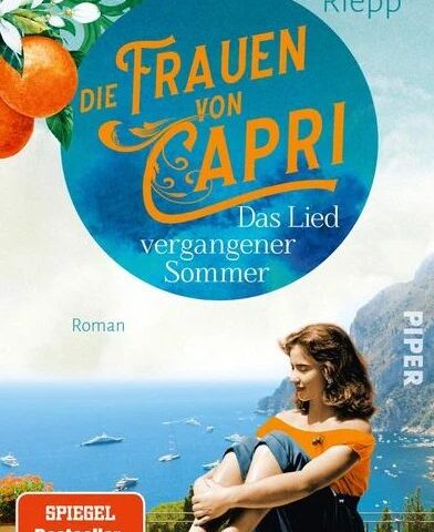 Heute erscheint der neue Roman von Antonia Riepp: Die Frauen von Capri – Das Lied vergangener Sommer