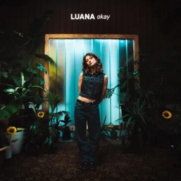 LUANA veröffentlicht ihre neue Single “Okay”