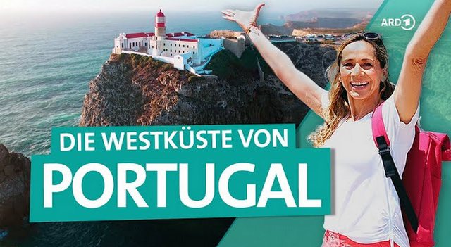 ARD Reisen Wunderschön: Portugal – die Westküste von der Algarve nach Lissabon