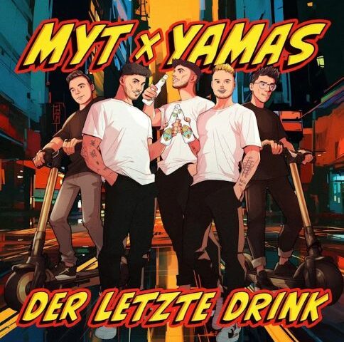 MYT x YAMAS veröffentlichen neue Single “Der letzte Drink”