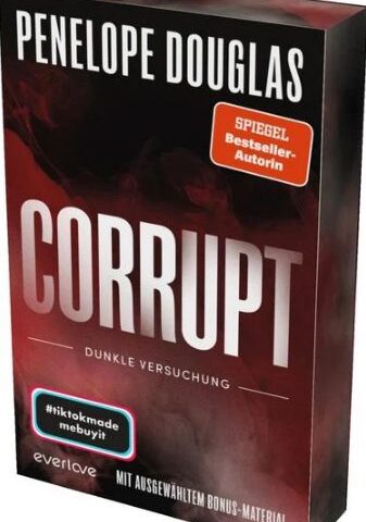 Der neue Roman von Penelope Douglas: Corrupt – Dunkle Versuchung