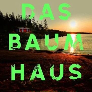 Heute erscheint der neue Thriller von Vera Buck: Das Baumhaus