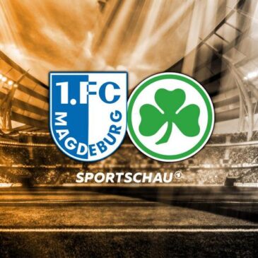 AUDIOSTREAM – 2. Bundesliga ab 18:30 Uhr live hören: 1. FC Magdeburg gegen SpVgg Greuther Fürth