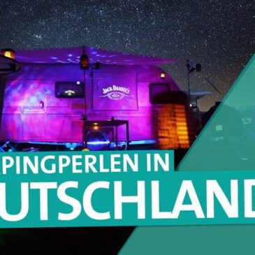 ARD Reisen Wunderschön: Camping in Deutschland – Campingplätze, Wohnmobile und kuriose Übernachtungen