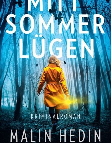 Der neue Roman von Malin Hedin: Mittsommerlügen