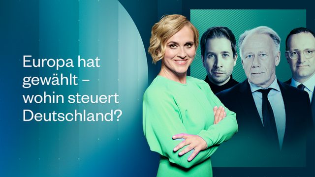 CAREN MIOSGA heute um 20:40 Uhr im Ersten: Europa hat gewählt – wohin steuert Deutschland?