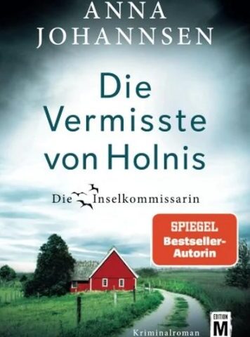 Heute erscheint der neue Kriminalroman von Anna Johannsen: Die Vermisste von Holnis