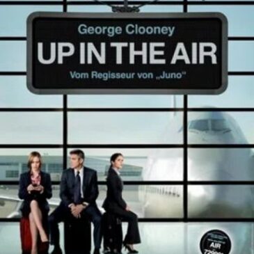 Tragikomödie: Up in the Air – Wie im Flug (Kabel Eins  20:15 – 22:30 Uhr)