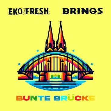 Eko Fresh x Brings ft. Grüngürtelrosen veröffentlichen neue Single “Bunte Brücke”