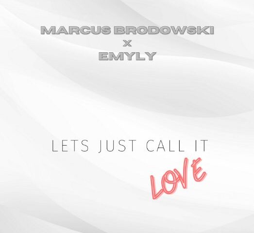 Marcus Brodowski x EMYLY veröffentlichen “Let’s just call it love”