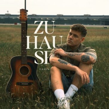 CHRIS und seine neue Single “ZUHAUSE”