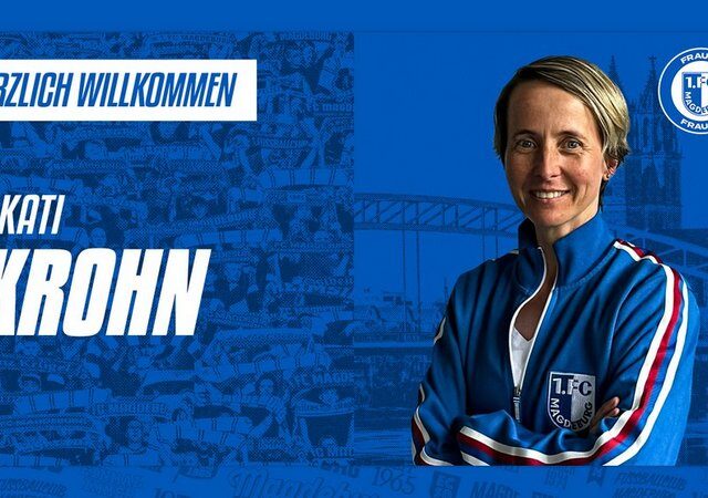 1. FC Magdeburg begrüßt Kati Krohn