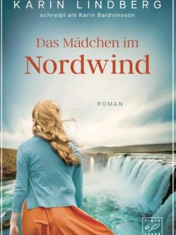 Der neue Roman von Karin Lindberg: Das Mädchen im Nordwind