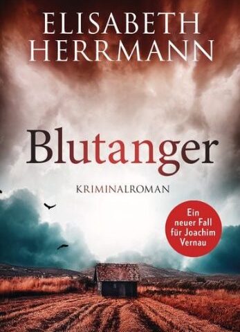 Heute erscheint der neue Kriminalroman von Elisabeth Herrmann: Blutanger