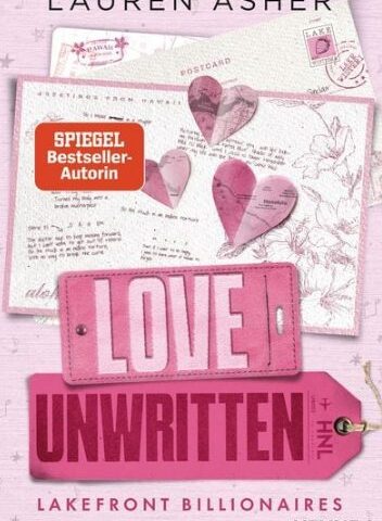 Heute erscheint der neue Roman von Lauren Asher: Love Unwritten – Lakefront Billionaires