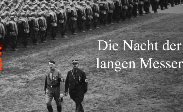 Dokumentarfilm: Durch Mord zur absoluten Macht – Hitler dezimiert die SA (Arte  20:15 – 21:45 Uhr)