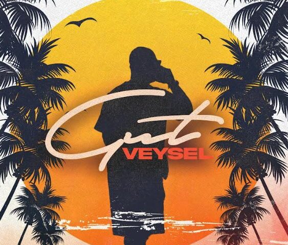 Veysel veröffentlicht seine neue Single “GUT”