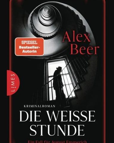 Der neue Kriminalroman von Alex Beer: Die weiße Stunde