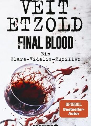 Am Montag erscheint der neue Thriller von Veit Etzold: Final Blood