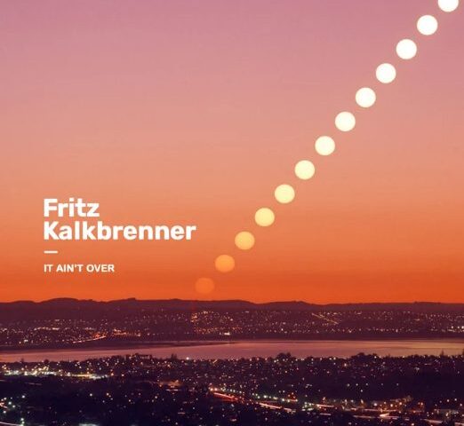 Fritz Kalkbrenner veröffentlicht neuen Song “It‘ Aint Over”