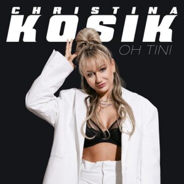 Christina Kosik mit ihrem Warner-Debüt „Oh Tini“