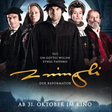 Historienfilm: Zwingli – Der Reformator (3sat  20:15 – 22:15 Uhr)