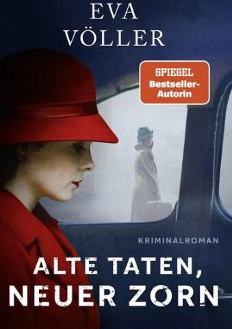 Heute erscheint der neue Kriminalroman von Eva Völler: Alte Taten, neuer Zorn