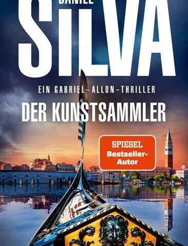 Der neue Thriller von Daniel Silva: Der Kunstsammler