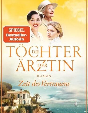 Heute erscheint der neue Roman von Helene Sommerfeld: Die Töchter der Ärztin