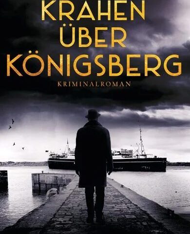 Der neue Kriminalroman von Ralf Thiesen: Krähen über Königsberg