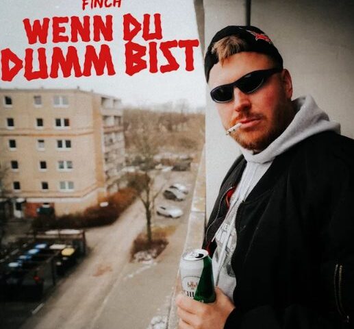 FiNCH veröffentlicht neue Single & Video “WENN DU DUMM BiST”