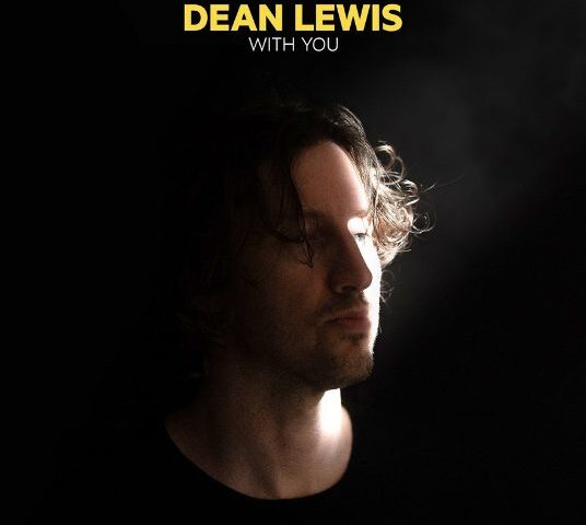 DEAN LEWIS veröffentlicht neue Single “With You”