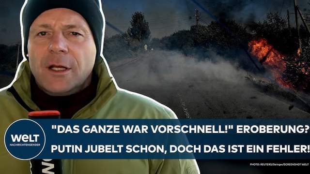 UKRAINE-KRIEG: „Das Ganze war vorschnell!“ Eroberung? Putin jubelt schon, doch das ist ein Fehler!