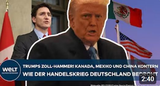 ZÖLLE: Trump bläst zum Handelskrieg! China, Mexiko und Kanada kontern! Was Deutschland jetzt droht