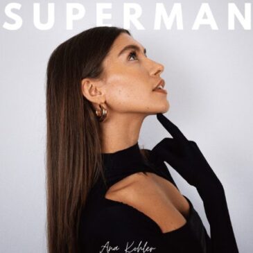 Ana Kohler veröffentlicht ihre neue Single “SUPERMAN”