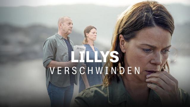 Drama: Lillys Verschwinden (2) (ZDF 20:15 – 21:45 Uhr)