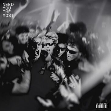 Ofenbach veröffentlichen ihre neue Single „Need You The Most“