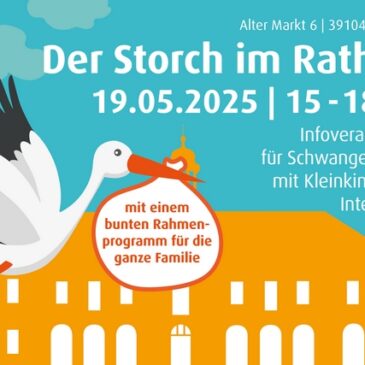 „Der Storch im Rathaus“ für werdende Eltern, Familien mit Kleinkindern und Interessierte / Heute ab 15.00 Uhr im Rathaus