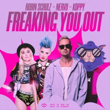 Robin Schulz x NERVO x KOPPY veröffentlichen „Freaking You Out“