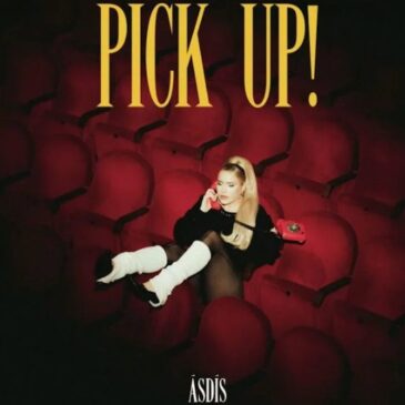 ÁSDÍS veröffentlicht ihre neue Single “Pick Up”