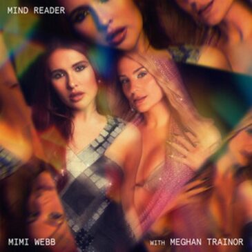 Mimi Webb feat. Meghan Trainor veröffentlichen „Mind Reader“