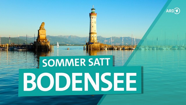 Der Bodensee: Sommerfeeling zwischen Deutschland, Österreich und der Schweiz | ARD Reisen