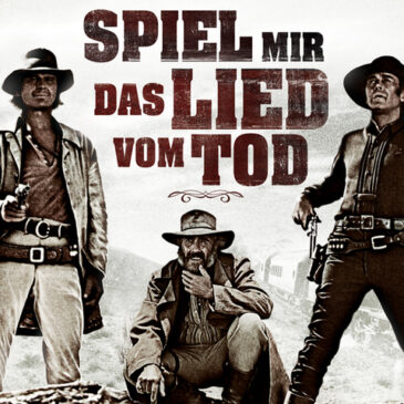 Italowestern: Spiel mir das Lied vom Tod (Das Erste  23:05 – 01:45 Uhr)