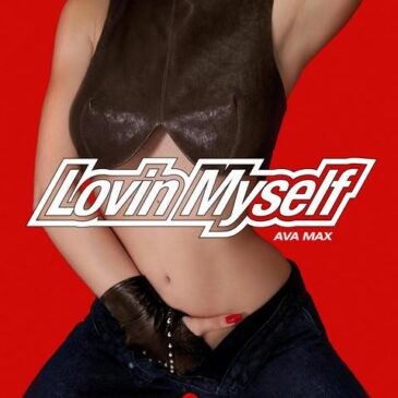 Ava Max mit ihrer neuen Single „Lovin Myself“ 