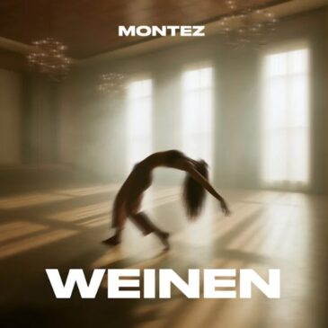 MONTEZ veröffentlicht seine neue Single & Video “Weinen”