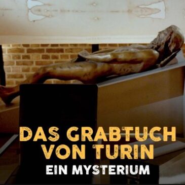 Doku: Das Grabtuch von Turin – Ein Mysterium (Arte  20:15 – 21:45 Uhr)